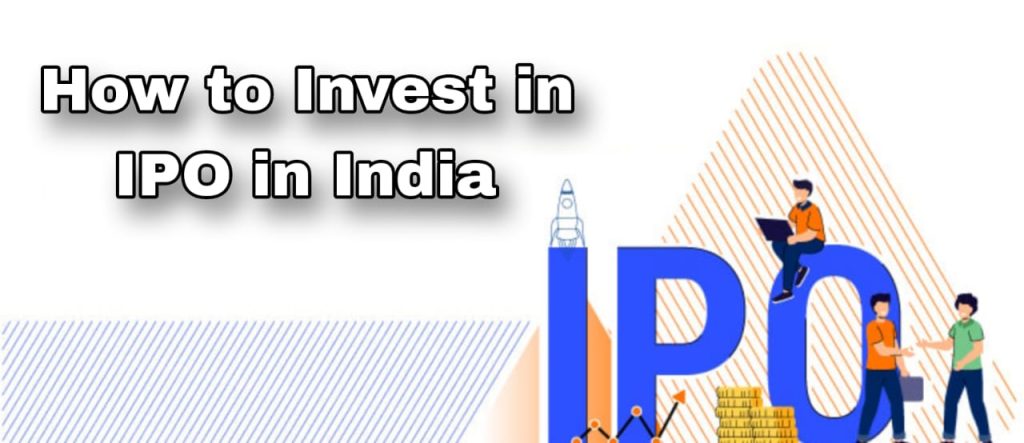 How to Invest in IPO in India